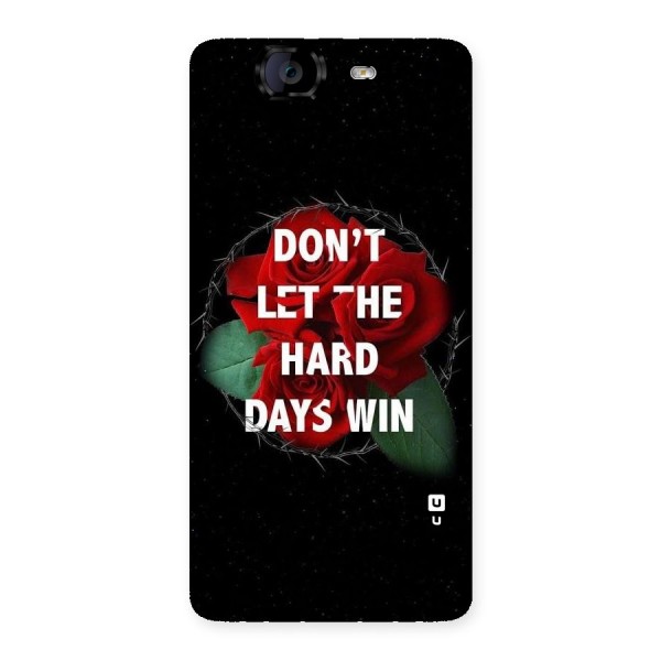 Hard Days No Win Back Case for Canvas Knight A350