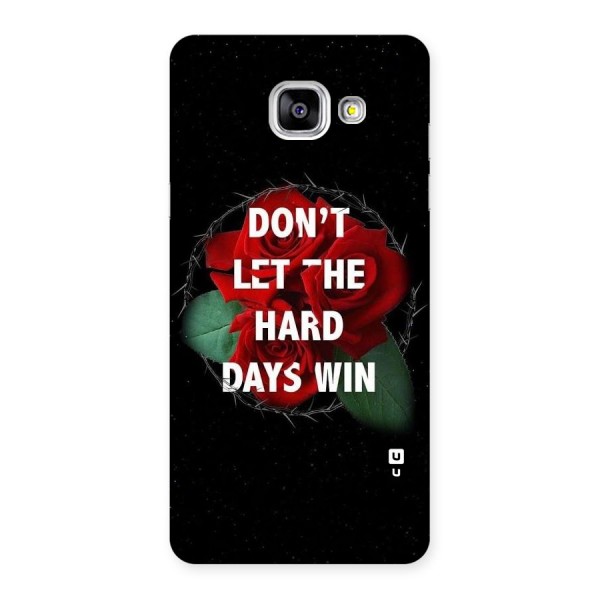 Hard Days No Win Back Case for Galaxy A5 2016