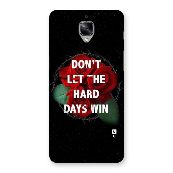 Hard Days No Win Back Case for OnePlus 3T