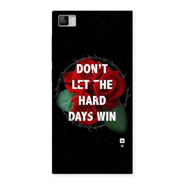 Hard Days No Win Back Case for Xiaomi Mi3