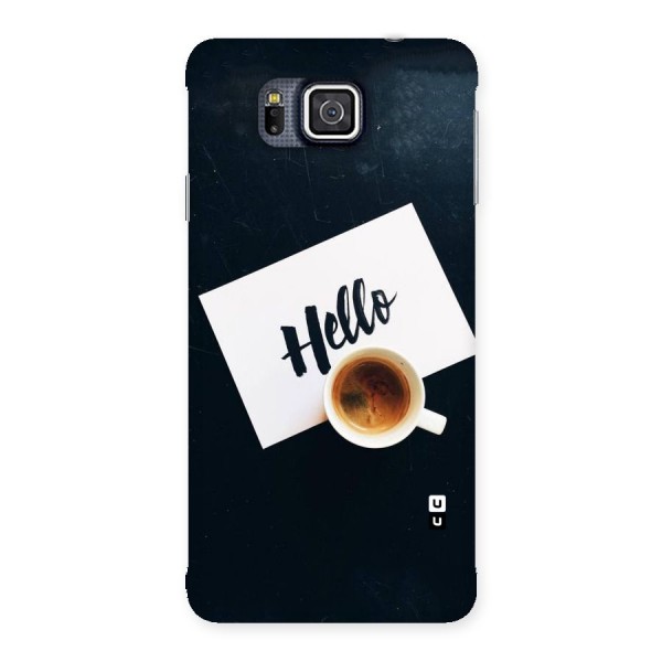 Hello Coffee Back Case for Galaxy Alpha