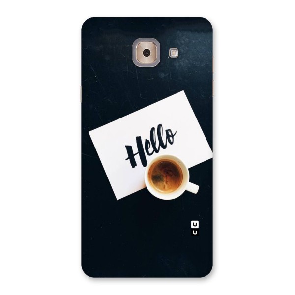 Hello Coffee Back Case for Galaxy J7 Max