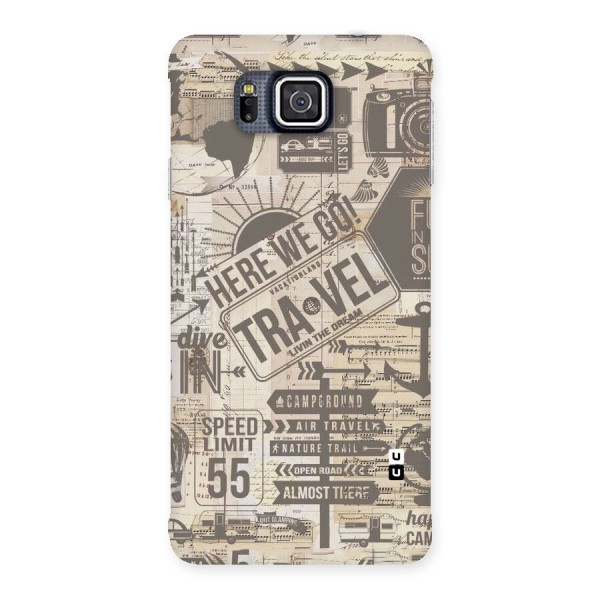 Here We Travel Back Case for Galaxy Alpha