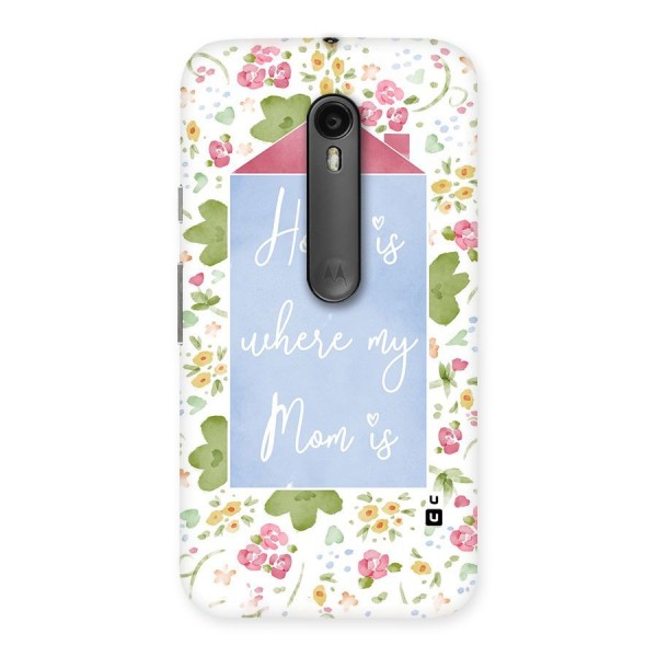 Home is Where Mom is Back Case for Moto G3