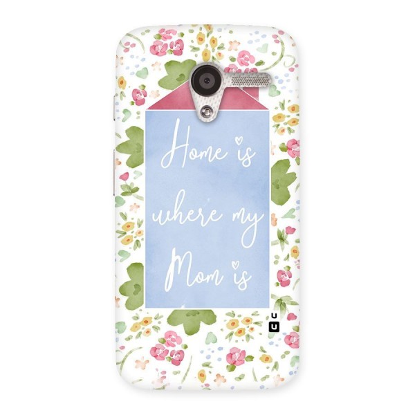 Home is Where Mom is Back Case for Moto X