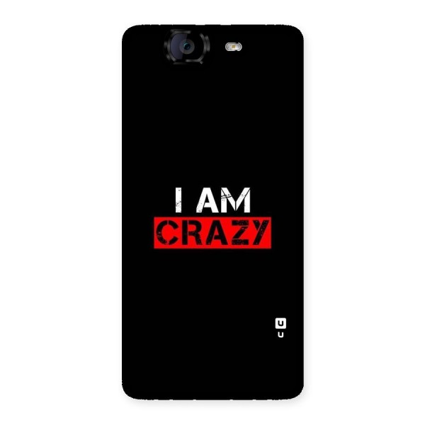 I am Crazy Back Case for Canvas Knight A350