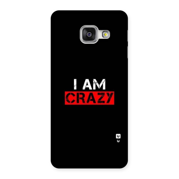 I am Crazy Back Case for Galaxy A3 2016