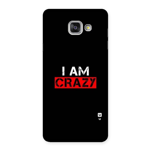 I am Crazy Back Case for Galaxy A7 2016