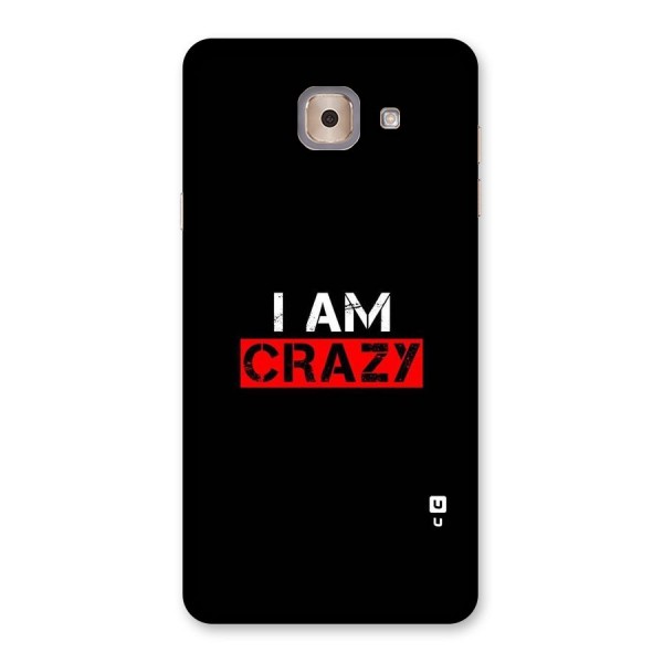 I am Crazy Back Case for Galaxy J7 Max