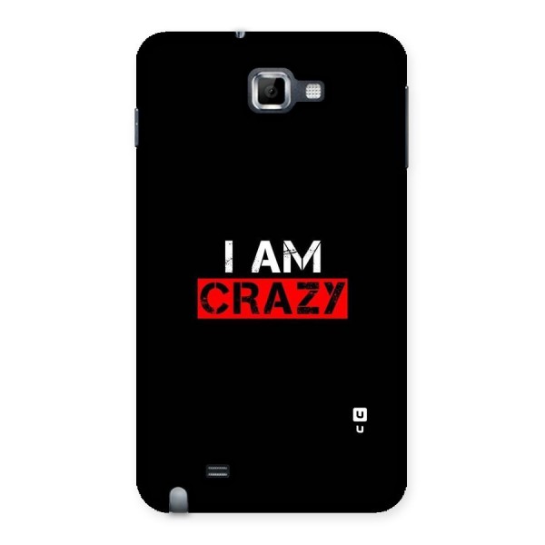 I am Crazy Back Case for Galaxy Note