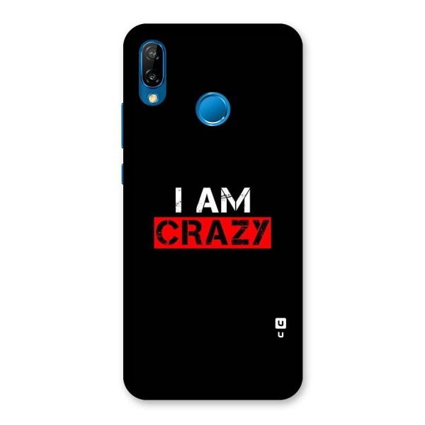 I am Crazy Back Case for Huawei P20 Lite