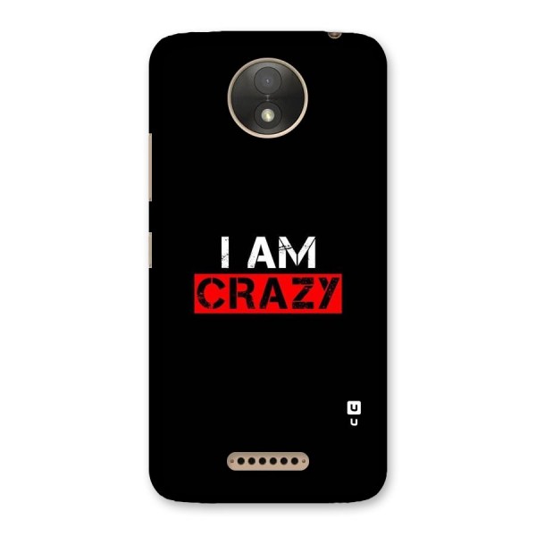 I am Crazy Back Case for Moto C Plus