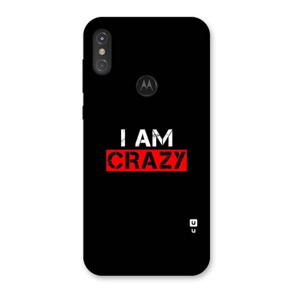 I am Crazy Back Case for Motorola One Power