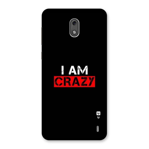 I am Crazy Back Case for Nokia 2