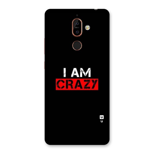 I am Crazy Back Case for Nokia 7 Plus