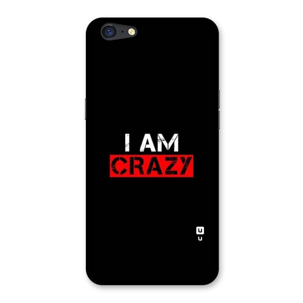 I am Crazy Back Case for Oppo A71