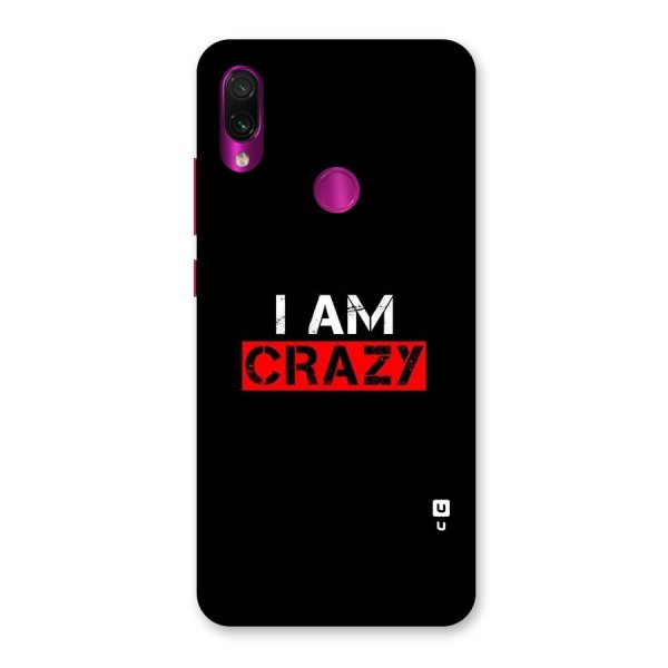 I am Crazy Back Case for Redmi Note 7 Pro