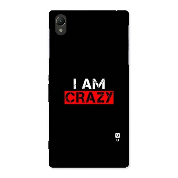 I am Crazy Back Case for Sony Xperia Z1