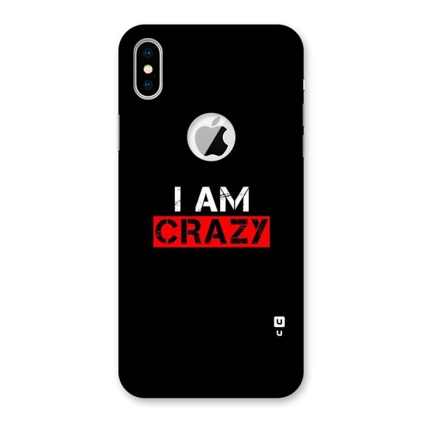 I am Crazy Back Case for iPhone XS Logo Cut