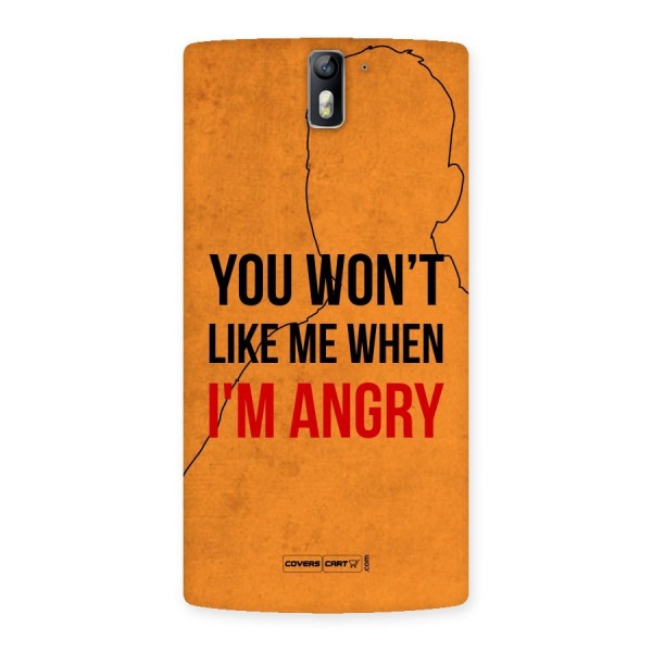 I m Angry Back Case for One Plus One