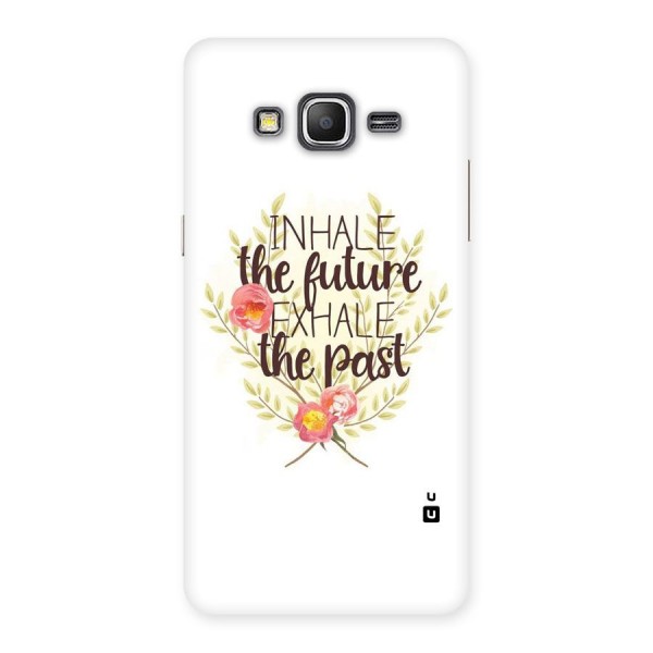 Inhale Future Back Case for Galaxy Grand Prime