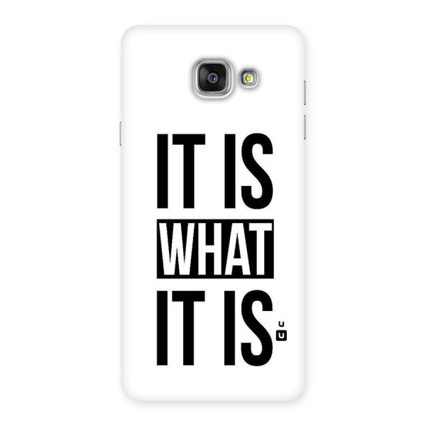 Itis What Itis Back Case for Galaxy A7 2016