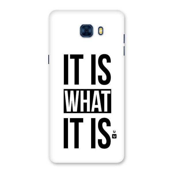 Itis What Itis Back Case for Galaxy C7 Pro