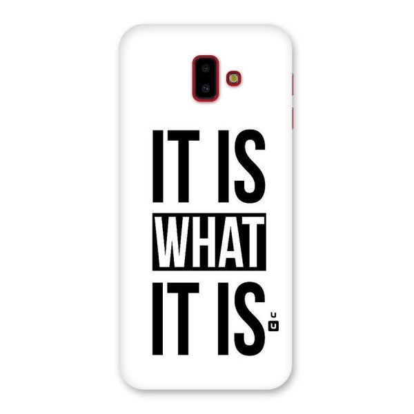 Itis What Itis Back Case for Galaxy J6 Plus