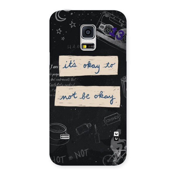 Its Okay Back Case for Galaxy S5 Mini