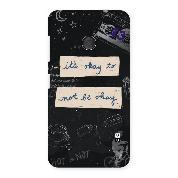 Its Okay Back Case for Lumia 530