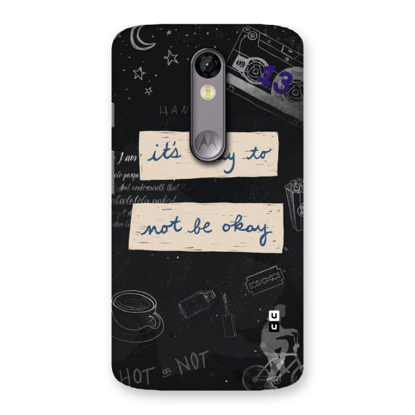 Its Okay Back Case for Moto X Force