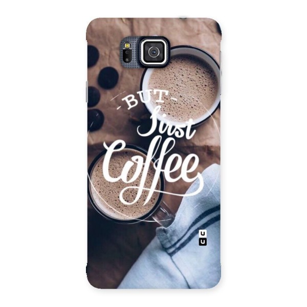 Just Coffee Back Case for Galaxy Alpha