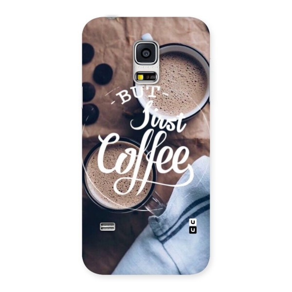 Just Coffee Back Case for Galaxy S5 Mini