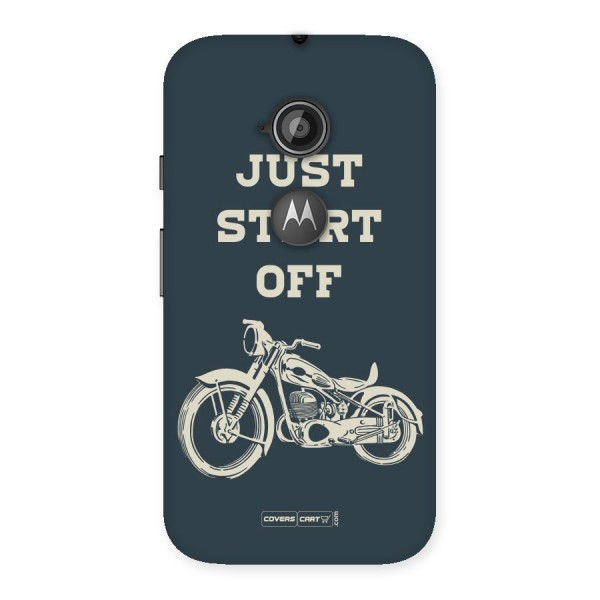 Just Start Off Back Case for Moto E 2nd Gen