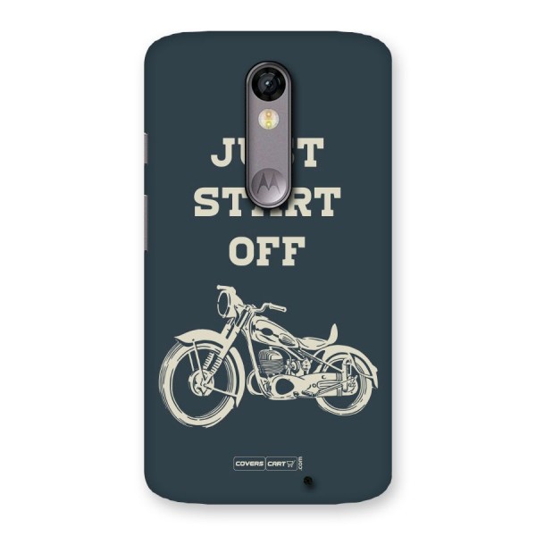 Just Start Off Back Case for Moto X Force