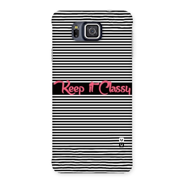 Keep It Classy Back Case for Galaxy Alpha