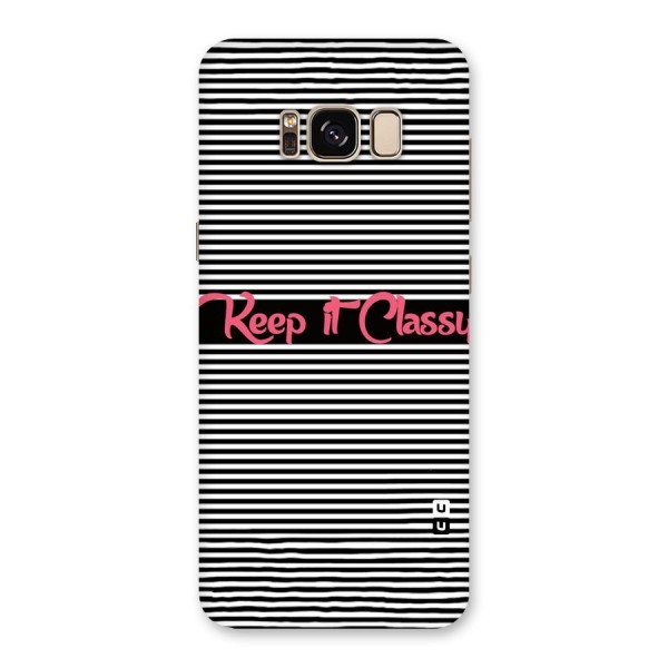 Keep It Classy Back Case for Galaxy S8