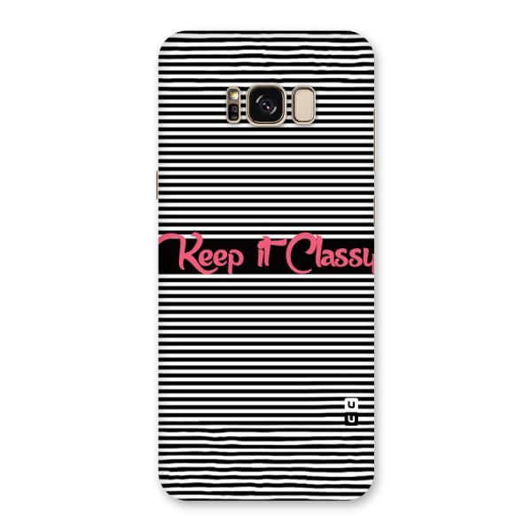 Keep It Classy Back Case for Galaxy S8 Plus