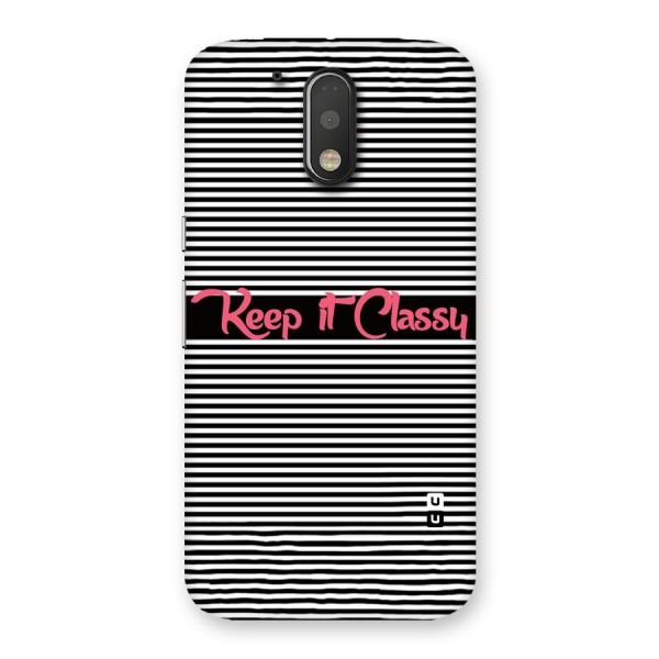 Keep It Classy Back Case for Motorola Moto G4