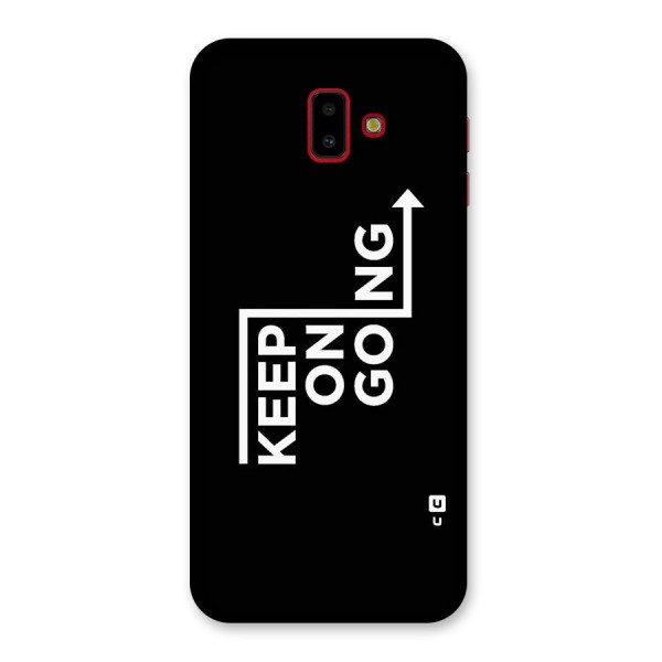 Keep On Going Back Case for Galaxy J6 Plus