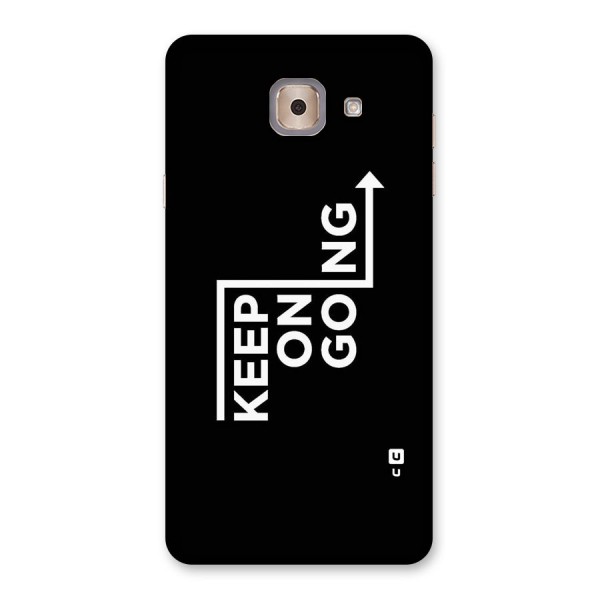 Keep On Going Back Case for Galaxy J7 Max