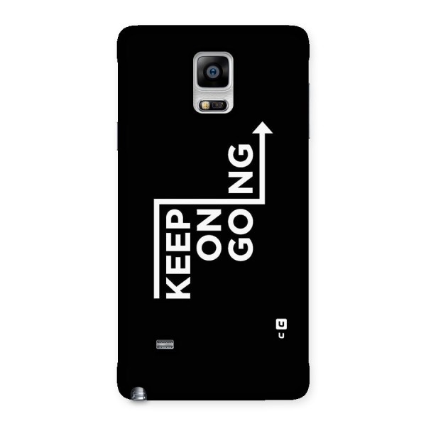 Keep On Going Back Case for Galaxy Note 4