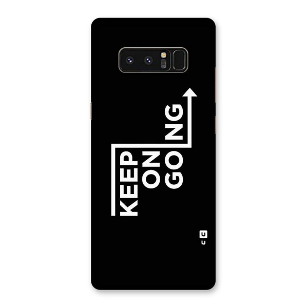 Keep On Going Back Case for Galaxy Note 8