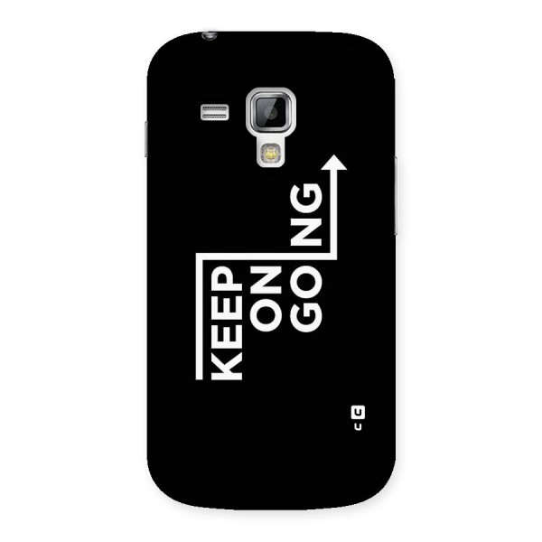 Keep On Going Back Case for Galaxy S Duos