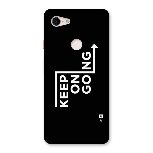 Keep On Going Back Case for Google Pixel 3 XL