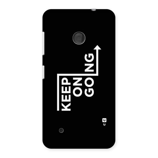 Keep On Going Back Case for Lumia 530