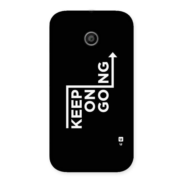 Keep On Going Back Case for Moto E