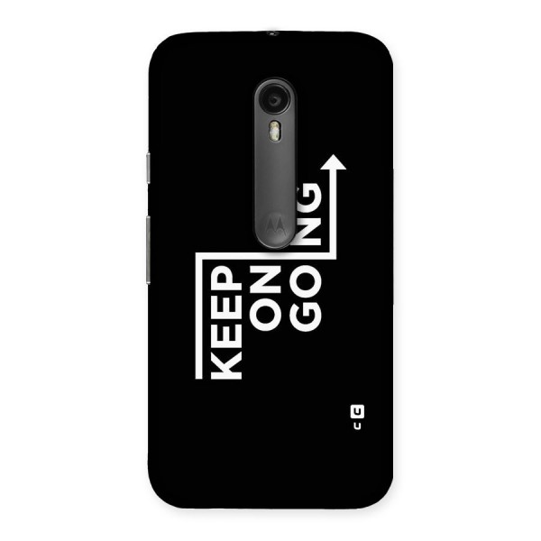 Keep On Going Back Case for Moto G3