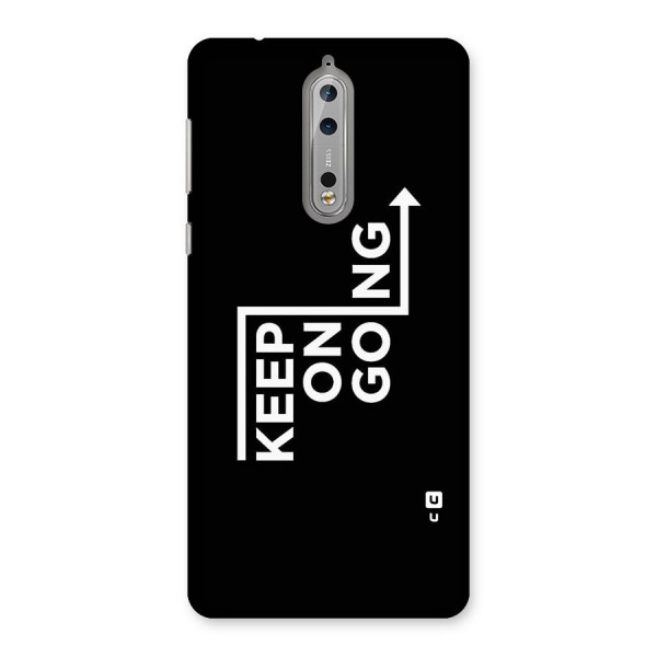 Keep On Going Back Case for Nokia 8