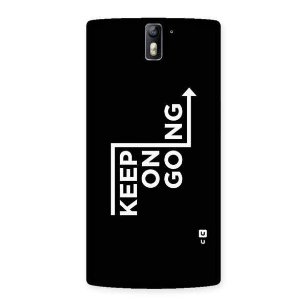 Keep On Going Back Case for One Plus One